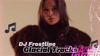 DJ Frostline -  Glacial Tracks Exclusive 2024