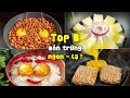 Top 8 Cách Chế Biến Trứng Ngon, Độc Lạ Rất Đơn Giản Nhưng Ít Người Biết | All new egg recipes