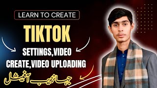 TikTok Account Setting | Video Uploading | Video Making | By Sir Jahanzaib Official |#viral #tiktok