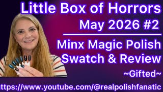 ~Gifted~ LBH - May 2026 - Pirates Of The Caribbean - Minx Magic Polish - Swatch & Review