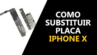 Como Substituir placa e trocar o fundo do iPhone X