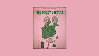 BIG DADDY SULTAAN | GILL x  A.DHALIWAL | JASHAN | PUNJABI SONG | NSEEB DISS | WESTSIDE RECORDZZ