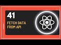React JS Tutorial - 41 - Fetch Data From API