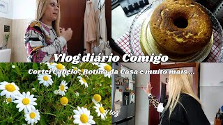 Cortei o Cabelo | Rotinas da Casa | Fiz Bolo e Pão Caseiro | Caminhada da Tarde e mais | Vlog