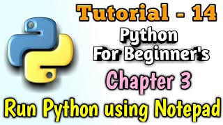 14 - Run Python Program using Notepad | Python cmd | Python Tutorial | Python Tutorial in Hindi