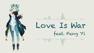 【Feng Yi】 Love Is War  |  恋は戦争 【SynthV Cover】