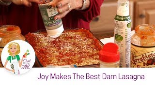 The Best Darn Lasagna Ever!