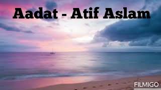 Aadat (Juda Hoke Bhi) - Kalyug - Atif Aslam Full Audio.