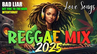 BEST REGGAE MIX 2025 - EXTREMELY CHILL MIXES NOT TO BE MISSED! ❤