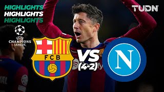 HIGHLIGHTS | Barcelona (4)3-1(2) Napoli | UEFA Champions League 2023/24 - 8vos | TUDN
