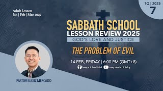 THE PROBLEM OF EVIL | Sabbath School Lesson 7 | 1Q 2025