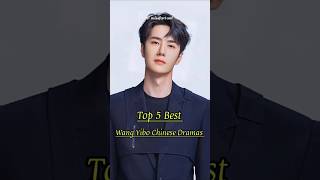 Top 5 Best Wang Yibo Chinese Dramas 💙#cdrama #wangyibo #drama #top10 #chinesedrama