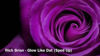 Rich Brian - Glow Like Dat (Sped Up)