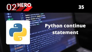 Python continue statement tutorials for beginners in Hindi part 35 I [Full Course] 2020