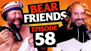 Bear Friends with Bert Kreischer and Tom Segura | Ep 58 | Bad Friends