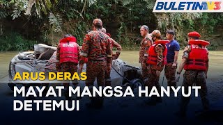 ARUS DERAS | Mayat Ditemui Dalam Kereta