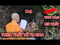 Cận Cảnh Sư Thầy Nói Chuyện Với ''VONG HỒN'' Của Bé Xấu Số Đưa Bé Về TU TẬP