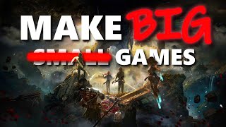 "Just Make Small Games" is Bad Advice.