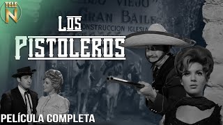 Los Pistoleros (1962) | Tele N | Película Completa