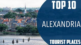 Top 10 Best Tourist Places to Visit in Alexandria, Virginia | USA - English