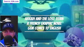 Arkadi and the Lost Titan: A French Graphic Novel Gem Comes to English