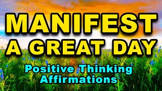 Morning Affirmations For Manifesting | LISTEN EVERY DAY | Morning Affirmations For Positive Energy