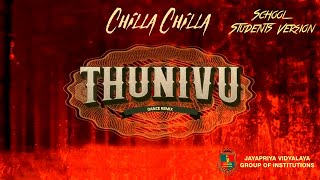 Chilla Chilla | Thunivu | Student's Version | Jayapriya Vidyalaya Group of Institutions