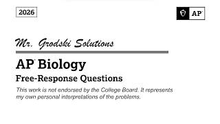 2026 AP Biology FRQ Review -Mr. Grodski Solutions