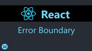 ReactJS Tutorial - 32 - Error Boundary (English)