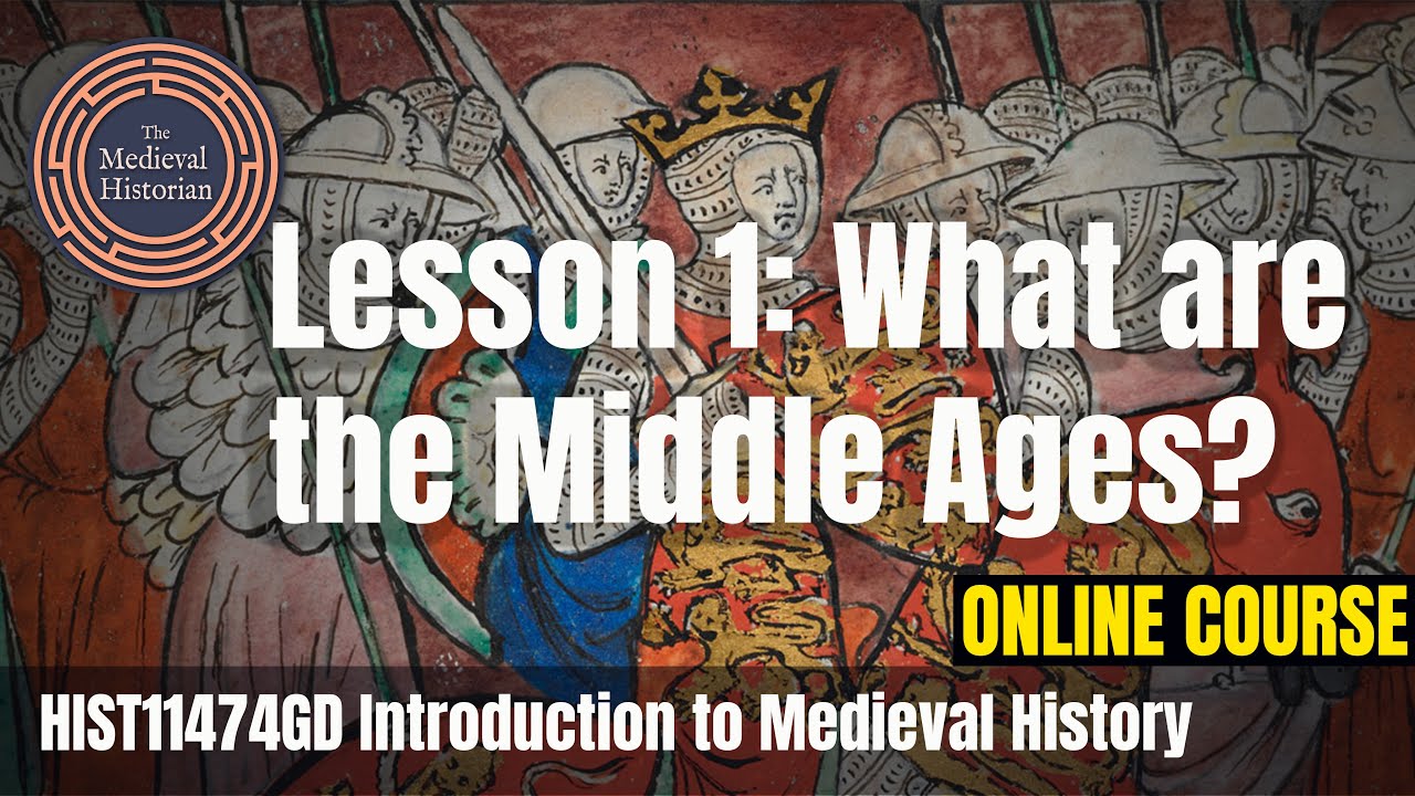 What Are The Middle Ages? - Lesson #1 Of Introduction To Medieval ...