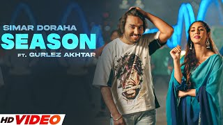 SEASON - Simar Doraha (HD Video) | Gurlez Akhtak | Latest Punjabi Song 2024 | New Punjabi Songs 2024