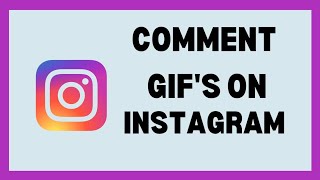 How to Comment Gifs on Instagram (explained)