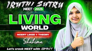 IRUTHI SUTRU ❤️‍🔥 || LIVING WORLD || ONESHOT || BIOLOGY  ||NEET 2025 CRASH COURSE || BMNT 💙