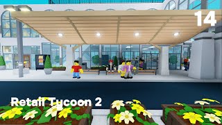 ปรับปรุงร้านครั้งใหญ่  | Retail Tycoon 2 |  EP.14