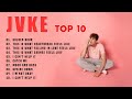J V K E Greatest Hits  - Top 10 Artists To Listen In 2023