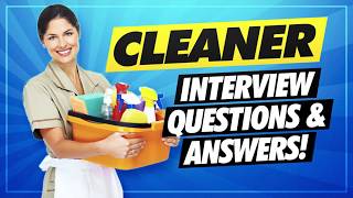 CLEANER Interview Questions & Answers!
