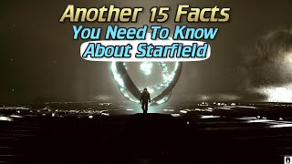 Starfield: Another 15 Facts You NEED To Know