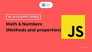 #4 JavaScript Series | Math & Numbers (Properties and Methods)