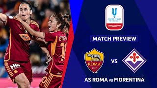 🔴 AS ROMA VS FIORENTINA Women's Coppa Italia Femminile Final 2024 Preview, Lineup & Predictions