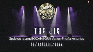 THE JIG 22 10 2022  full concert