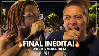 (FINAL INÉDITA 🔥🔥🔥) DHERIK x MOITA TRETA | GRANDE FINAL | BATE VOLTA | Batalha da linear