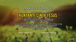 LPMI 60 | KUNYANYI CINTA YESUS | I Will Sing of Jesus Love | Lyric LPMI \u0026 SDA Hymnal 183