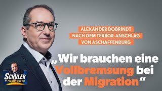 Alexander Dobrindt nach dem Terror-Anschlag von Aschaffenburg