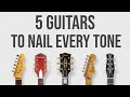 5 Guitars to Nail Every Tone