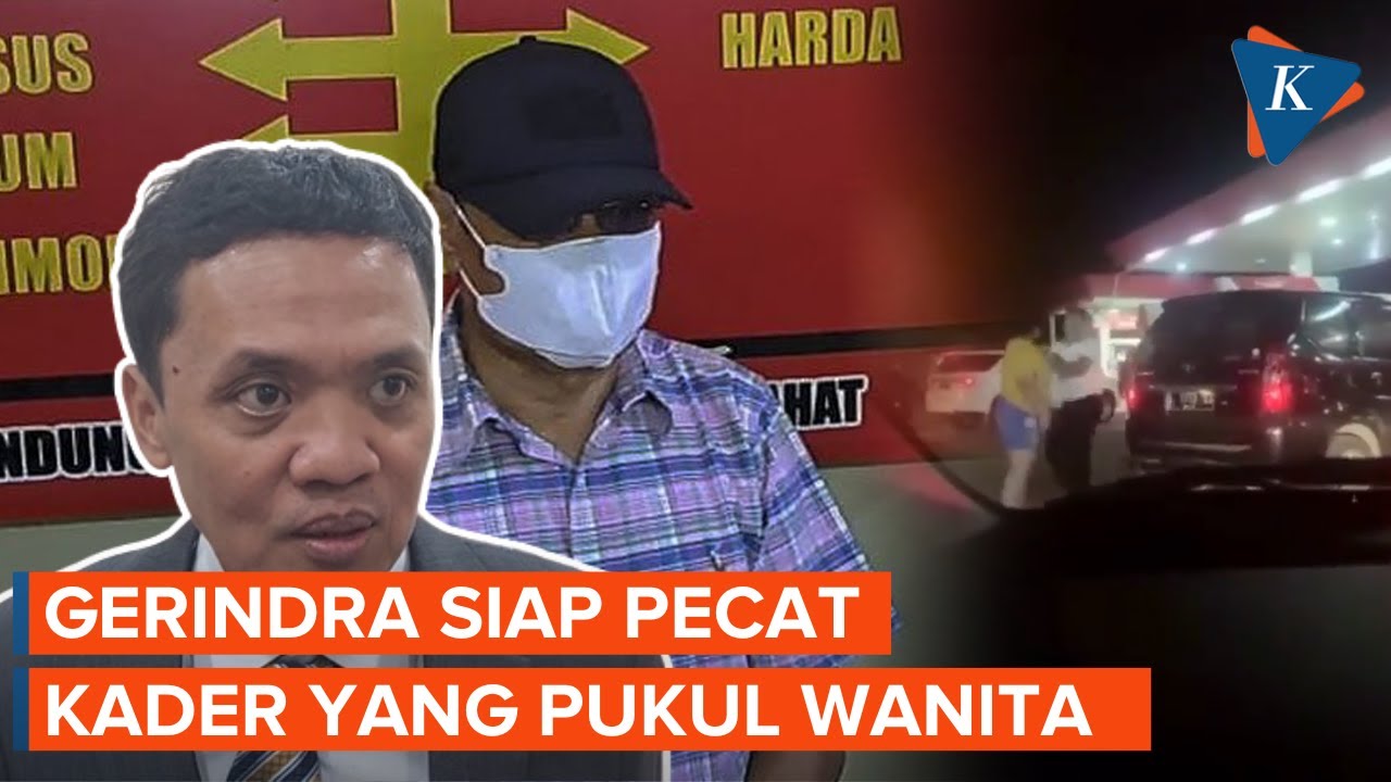 Geram, Gerindra Akan Pecat Kader Yang Pukul Wanita Di SPBU Palembang ...