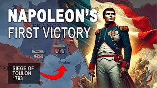 Napoleon's First Victory: The Siege of Toulon 1793 - Napoleon Documentary