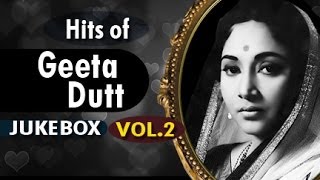 Superhit songs of Geeta Dutt - Jukebox Vol. 2