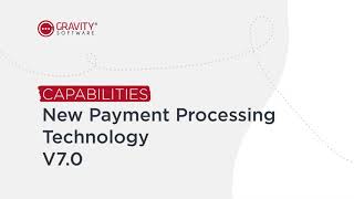 Gravity Software's New Payment Processing Technology