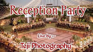 Reception Party // Live by Teji Photography +91 97796 15441