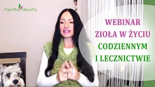 Zioła w życiu codziennym i lecznictwie - webinar